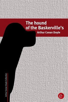 The Hound of the Baskervilles by Doyle, Arthur Conan