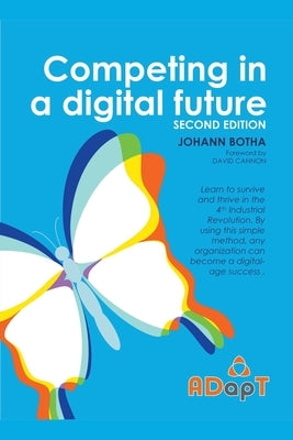 Competing in a digital future by Botha, Johann