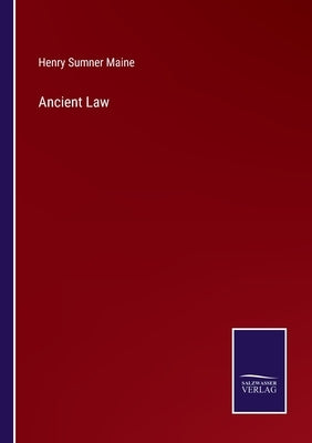 Ancient Law by Maine, Henry James Sumner