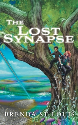 The Lost Synapse by Louis, Brenda St
