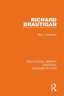 Richard Brautigan by Chénetier, Marc