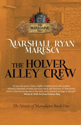 The Holver Alley Crew by Maresca, Marshall Ryan