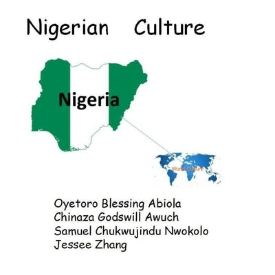 Nigerian Culture by Awuchi, Chinaza Godswill