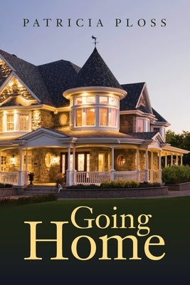Going Home by Ploss, Patricia