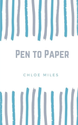 Pen to Paper by Miles, Chloe