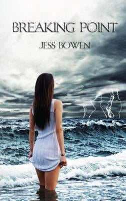 Breaking Point by Bowen, Jess