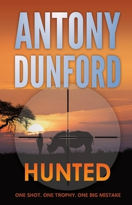 Hunted by Dunford, Antony