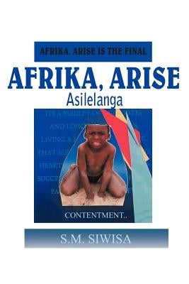 Afrika, Arise by Siwisa, S. M.
