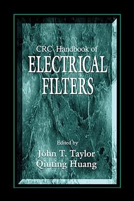 CRC Handbook of Electrical Filters by Taylor, John
