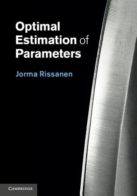 Optimal Estimation of Parameters by Rissanen, Jorma