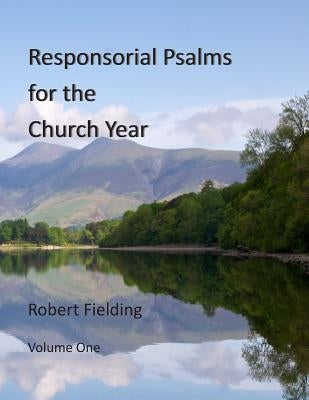 Responsorial Psalms for the Church Year by Fielding, Robert