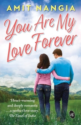 You Are My Love Forever by Nangia, Amit