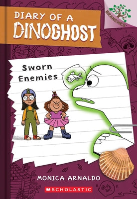 Sworn Enemies: A Branches Book (Diary of a Dinoghost #2) by Arnaldo, Monica