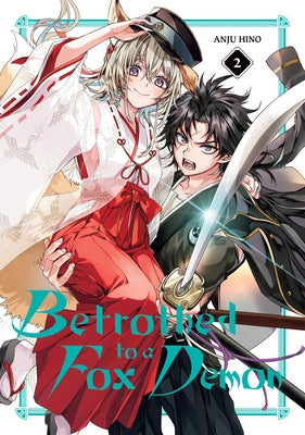 Betrothed to a Fox Demon 02 by Hino, Anju