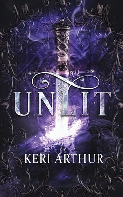 Unlit by Arthur, Keri