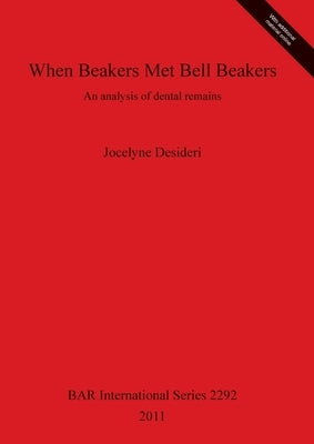 When Beakers Met Bell Beakers by Desideri, Jocelyne