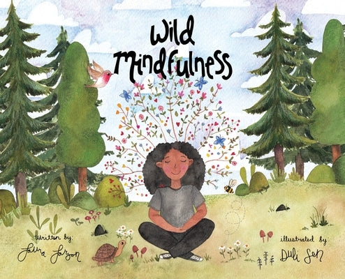 Wild Mindfulness by Larson, Laura