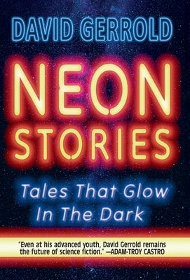 Neon Stories by Gerrold, David