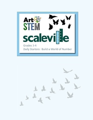Scaleville Daily Starters - Grade 3-4: Build a World of Numbers by Ruiz, Jeannie