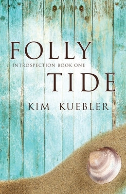 Folly Tide by Kuebler, Kim