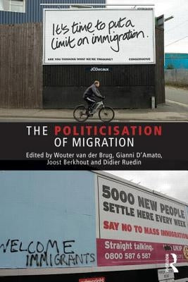 The Politicisation of Migration by Van Der Brug, Wouter