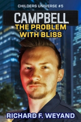 Campbell: The Problem With Bliss by Weyand, Richard F.