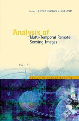 Analysis of Multi-Temporal Remote Sensing Images - Proceedings of the First International Workshop on Multitemp 2001 by Bruzzone, Lorenzo