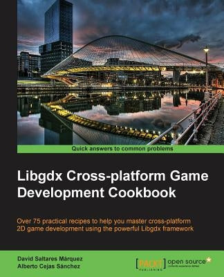 Libgdx Cross-platform Development Cookbook by Saltares Márquez, David