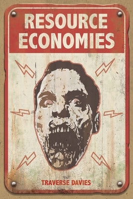 Resource Economies: The Reclaimers: World of the Dead Book 2 by Davies, Traverse a.