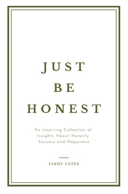 Just Be Honest by Yates, Cindy