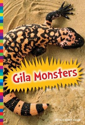 Gila Monsters by Raum, Elizabeth