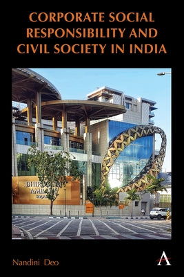 Corporate Social Responsibility and Civil Society in India by Deo, Nandini
