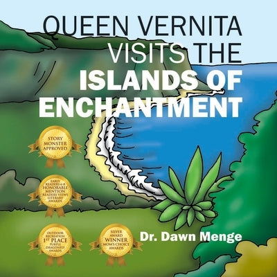 Queen Vernita Visits the Islands of Enchantment by Dr Dawn Menge