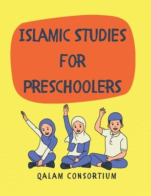Islamic Studies for Preschoolers by Consortium, Qalam
