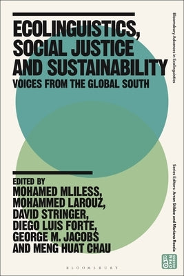 Ecolinguistics, Social Justice and Sustainability: Voices from the Global South by Mliless, Mohamed