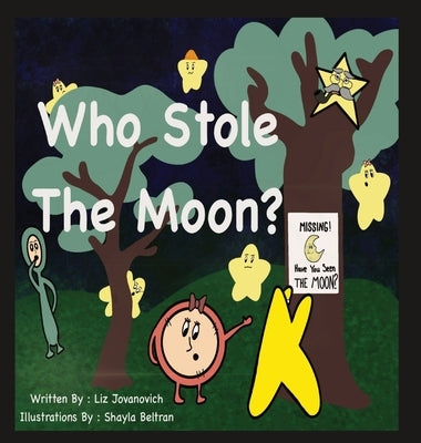 Who Stole the Moon? by Jovanovich, Liz