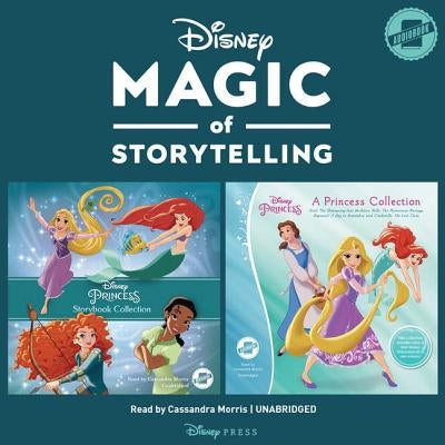 Magic of Storytelling Presents ... Disney Princess Collection by Disney Press