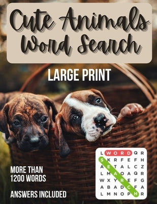 Cute Animals Word Search: Reduce your stress and anxiety playing fun word search puzzles. Fun for all ages! by Marty, Puzzles