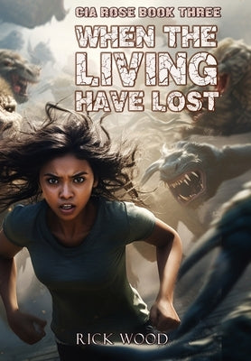 When the Living Have Lost by Woof, Rick