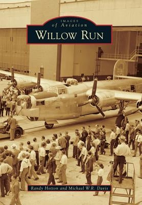 Willow Run by Hotton, Randy