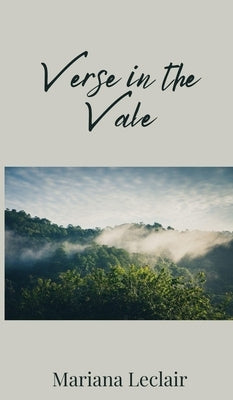 Verse in the Vale by LeClair, Mariana