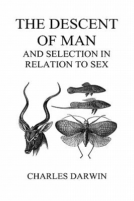 The Descent of Man and Selection in Relation to Sex (Volumes I and II, Hardback) by Darwin, Charles