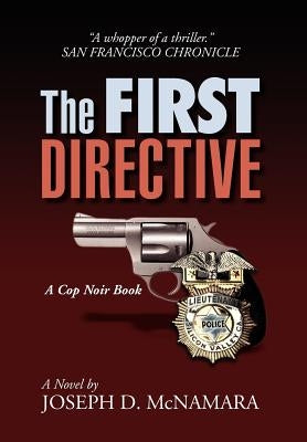 The First Directive by McNamara, Joseph D.
