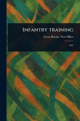 Infantry Training by Office, Great Britain War