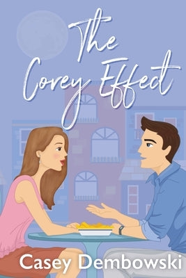 The Corey Effect by Dembowski, Casey