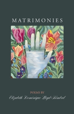 Matrimonies by Lloyd-Kimbrel, Elizabeth Dominique