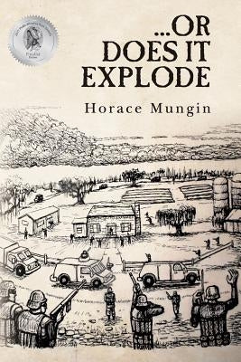 ...Or Does It Explode by Mungin, Horace