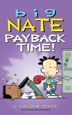 Big Nate: Payback Time! by Peirce, Lincoln