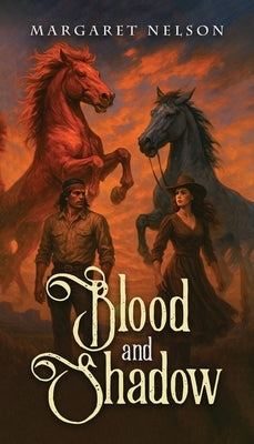 Blood and Shadow by Nelson, Margaret