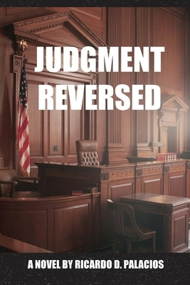 Judgment Reversed by Palacios, Ricardo D.